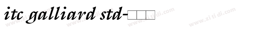 itc galliard std字体转换